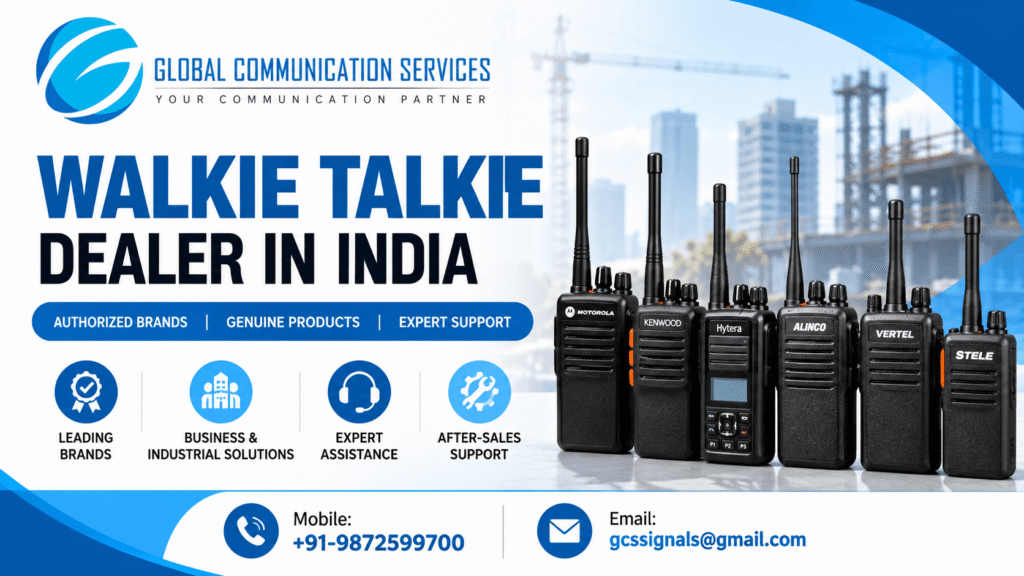 Walkie talkie dealer in India – Global Communication Services (GCS), authorised distributor of leading radio brands, including Motorola, Kenwood, Hytera, Alinco, Vertel and Stele. Contact +91-9872599700 or gcssignals@gmail.com.